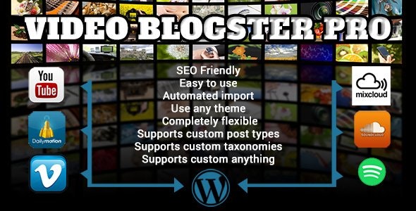 Video Blogster Pro – import YouTube videos to WordPress. Also DailyMotion, Spotify, Vimeo, more
