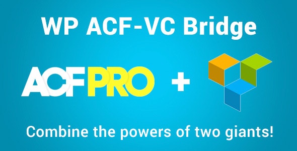 WP ACF-VC Bridge – Integrates Advanced Custom Fields and WPBakery Page Builder WordPress Plugins